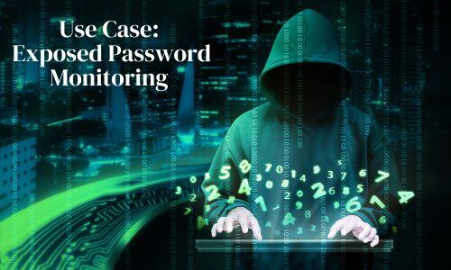 Use Case Exposed Password Monitoring